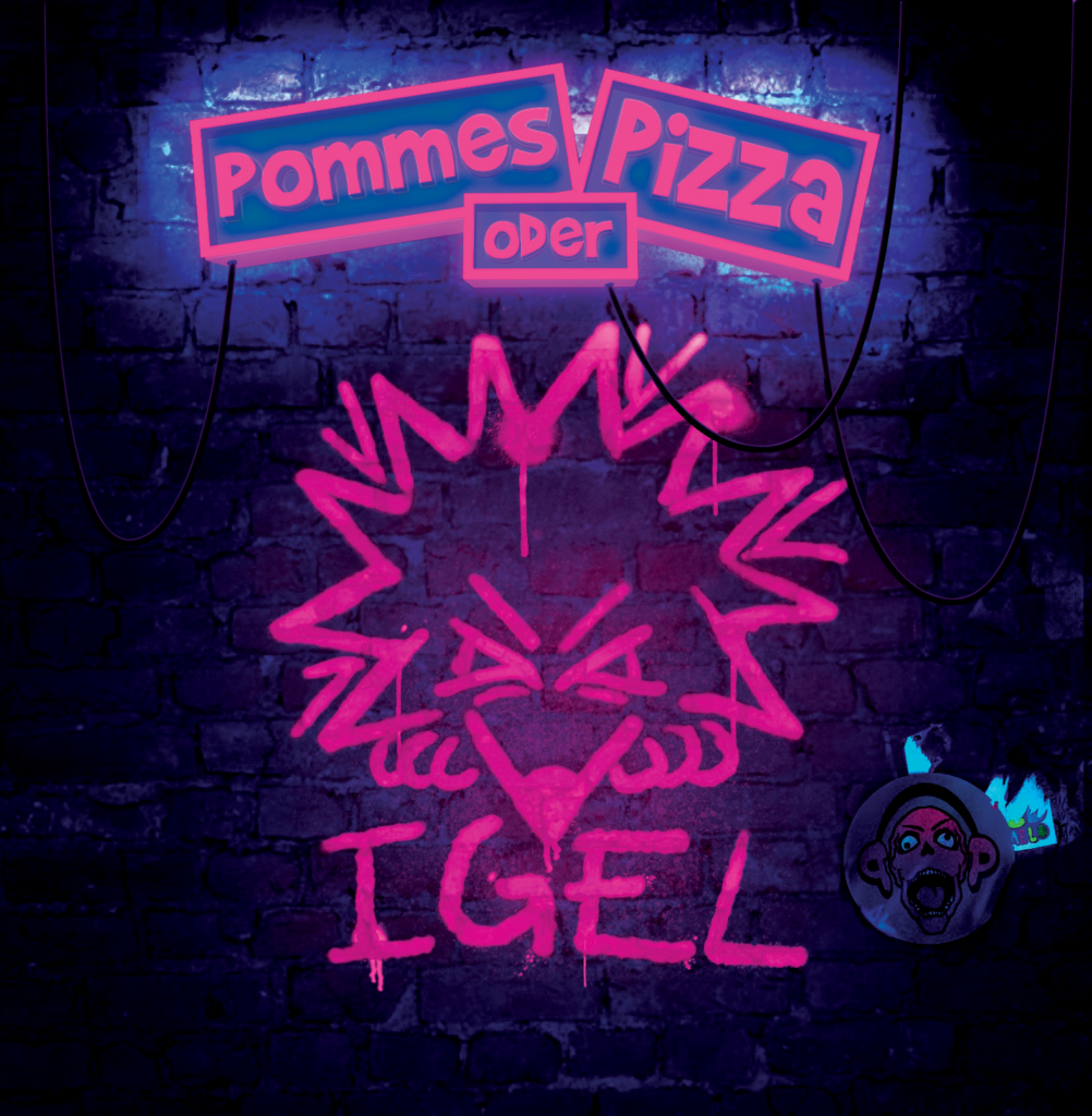 Pommes oder Pizza - IGEL (2023)