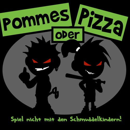 Pommes oder Pizza - Spiel nicht mit den Schmuddelkindern! (2019)